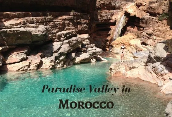 Paradise Valley in Morocco