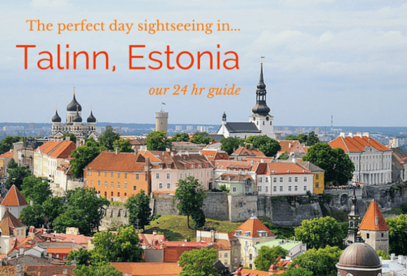 The perfect one day sightseeing guide to Talinn, Estonia