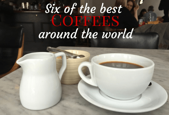 6 of the best coffees around the world