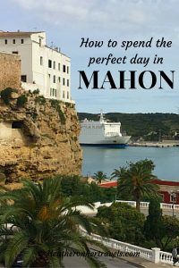 Read how to spend the perfect day in Mahon