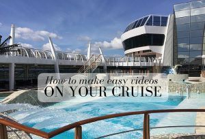 How to make easy videos on your cruise with MSC Cruises