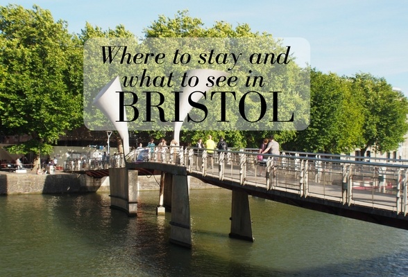 Where to stay and what to see in Bristol