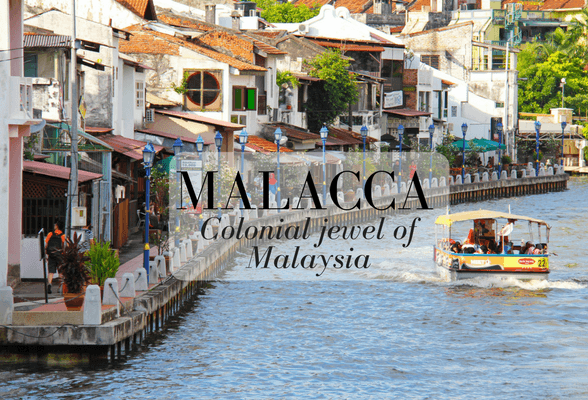 Magical Malacca Jewel of Malaysia