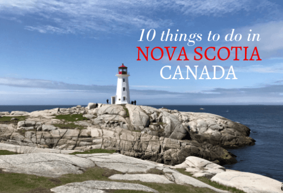 10 things to do in Nova Scotia Canada