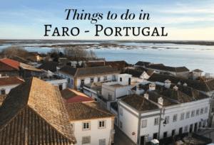 Things to do in Faro, Algarve, Portugal