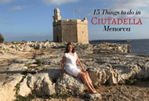 15 Fun things to do in Ciutadella, Menorca, Spain