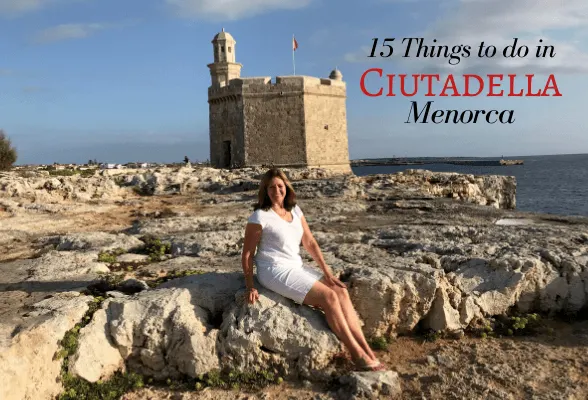 15 Fun things to do in Ciutadella, Menorca, Spain