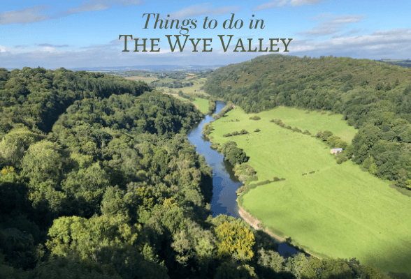 Things to do in the Wye Valley