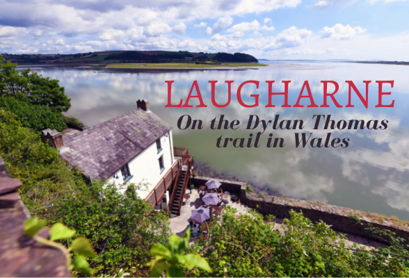 Laugharne Dylan Thomas trail Wales
