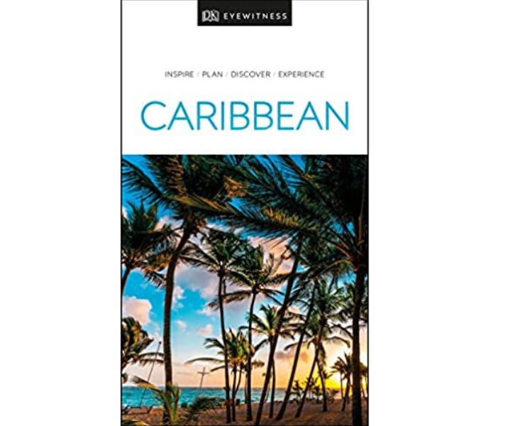 DK Eyewitness Caribbean Travel Guide
