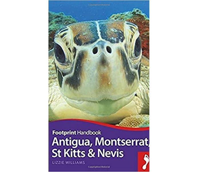 Footprint Guide to St Kitts, Nevis, Antigua and Monserrat