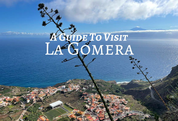 A guide to La Gomera Heatheronhertravels.com