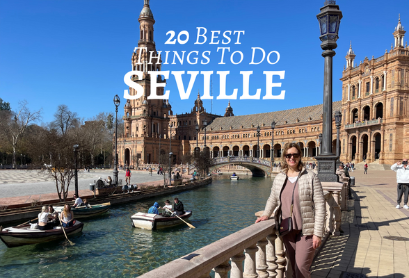 20 Best things to do in Seville Spain Heatheronhertravels.com