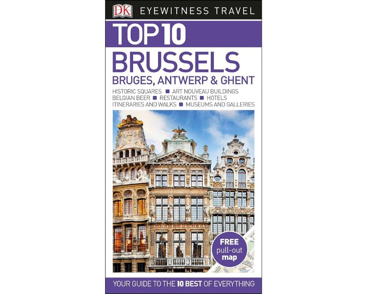 Top 10 Eyewitness Brussels Bruges Antwerp Ghent